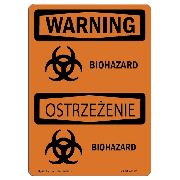 Safety Sign, OSHA WARNING, 18" Height, 24" Width, Biohazard Bilingual, Landscape, WS-D-1824-L-12490